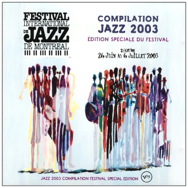 Compilation Jazz 2003 - Montreal Jazz Festival [CD]