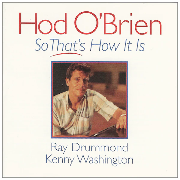 Hod O'Brien: So That's How It Is [CD]