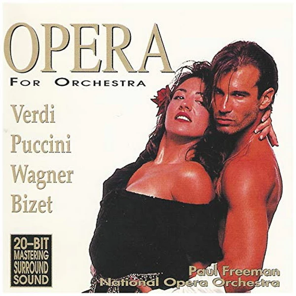 Opera For Orchestra: Verdi, Puccini, Wagner, Bizet [CD]