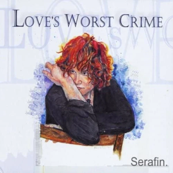 Love's Worst Crime [CD]
