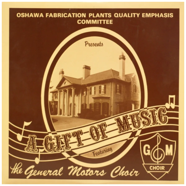 Oshawa Fabrication Plants Quality Emphasis Committe presents A Gift of Music [Vinyl]