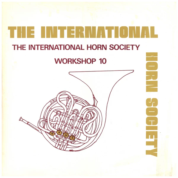 The International Horn Society Workshop 10 [Vinyl]