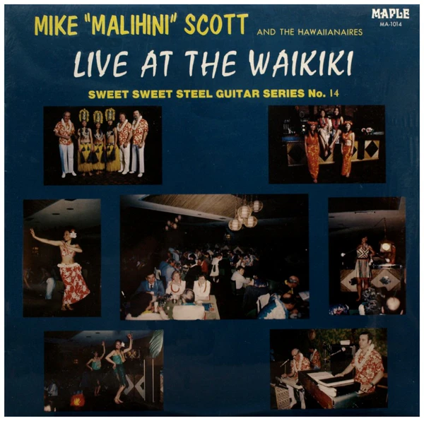 Mike Malihini Scott: Live At The Waikiki [Vinyl]