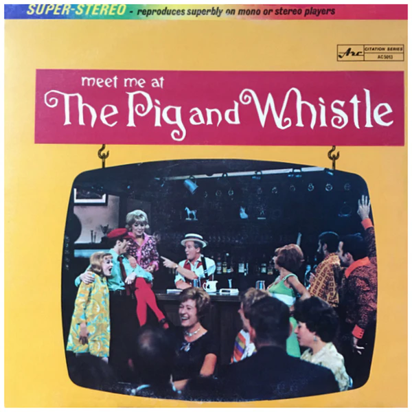 Meet Me At The Pig And Whistle [Vinyl]