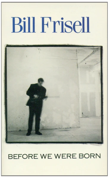 Before We Were Born [Tape]