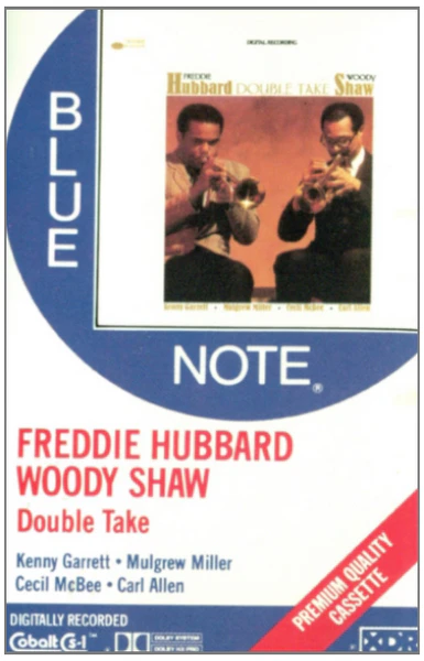 Double Take: Freddie Hubbard, Woody Shaw [Tape]