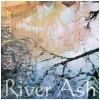 River Ash [CD]