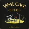 The Vinyl Cafe: Stories (2 CDs) [CD]