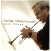Fanfare, Lullabye & Prayer [CD]