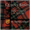 Queen's Bands Past, Present and Future - The Tradition Continues [CD]