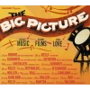 The Big Picture - Great Music from Films you Love [CD]