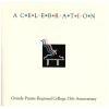 A Celebration - Grande Prairie Regional College 25th Anniversary (1992) [CD]