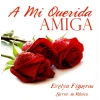 A Mi Querida Amiga [CD]