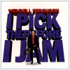 I Pick Therfore I Jam [CD]