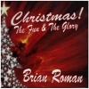 Christmas! The Fun & The Glory [CD]