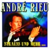Andre Rieu: Strauss und Mehra [CD]