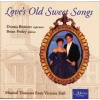 Love's Old Sweet Songs: Musical Treasures from Victoria Hall [CD]