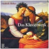 Friedrich Silcher: Das Klavierwerk [CD]