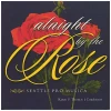 Alnight By the Rose [CD]