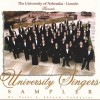 University of Nebraska-Lincoln Presents: University Singers Sampler [CD]