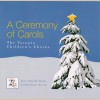 A Ceremony Of Carols [CD]