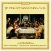 Passio Iberica - Jeudi Saint dans Les Espagnes [CD]