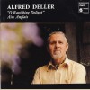 Alfred Deller: O Ravishing Delight, Airs Anglais [CD]