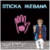 Sticka Ikebana [CD]