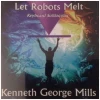 Let Robots Melt [CD]