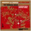 University of Toronto All-Star Band/Canadian Brass: Canadian Brass Greatest Music [CD]