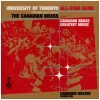 University of Toronto All-Star Band/Canadian Brass: Canadian Brass Greatest Music [CD]