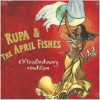 Rupa & The April Fishes - eXtraRrdinary rendition [CD]