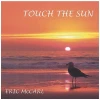 Touch the Sun [CD]