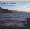 Shore To Shore - From the West Country to the New Founde Lande [CD]