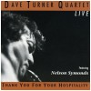 Dave Turner Quartet//Live Featuring Nelson Symonds [CD]