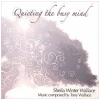 Quieting the Busy Mind [CD]