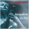 Jacqueline du Pre - a lasting inspiration [CD]