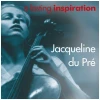 Jacqueline du Pre - a lasting inspiration [CD]