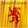 Let Scotland Flourish [CD]