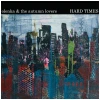 Hard Times [CD]