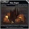 Max Reger: Variations on a Theme by Beethoven, Ballet Suite, Four Bocklin Tone Pictures [CD]