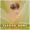 Sacred Body: Radiate Beauty and Health [CD]