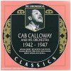 The Chronological Cab Calloway & His Orchestra 1942 - 1947 [CD]