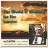 The World is Waiting for the Sunrise [CD]