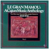 Le Gran Mamou - A Cajun Music Anthology [CD]