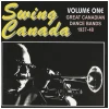 Swing Canada Vol One - Great Canadian Edance Bands 1937-48 [CD]
