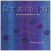 Calm As the Night [CD]