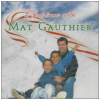 Christmas with Mat Gauthier [CD]