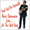 Find Out For Yourself! Buzz Thompson Live...At The Red Dog [CD]