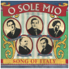 O Sole Mio - Song of Italy [CD]
